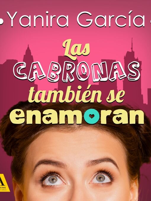 Title details for Las cabronas también se enamoran by Yanira García - Wait list